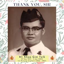 Till we meet again, Mr Khoo] Today, we are saddened by the passing of Mr  Khoo Gim Teik. He served as 1st Penang's Captain from 1956