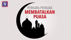 Sering menjadi perdebatan apakah menangis membatalkan puasa atau tidak. Perkara Perkara Membatalkan Puasa Youtube