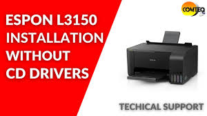 This file contains the installer to obtain everything you need to use your epson printer. Epson L3150 Printer Installation Without Cd Driver Youtube