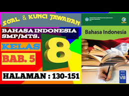 Download soal ukk uas pat seni budaya kelas 7 smp mts dan kunci jawaban sesuai kurikulum 2013 uas genap semester 2 bocoran kunci jawaban 2019 2019 2020 pg essay hots. Soal Kunci Jawaban Bahasa Indonesia Smp Mts Kelas 8 Halaman 130 151 Bab 5 Youtube