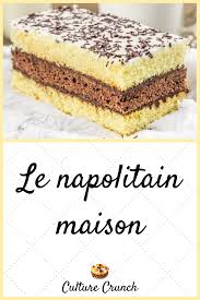 Le Napolitain Maison La Recette Facile En 2020 Recette Dessert Recette Recette Facile