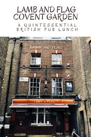Lamb And Flag Restaurant In Covent Garden London London Dream Travel Destinations London Travel