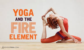 5 Elements Of Yoga Transforming With Fire Element Yoga Sequences Fire Element Yoga Routine For Beginners