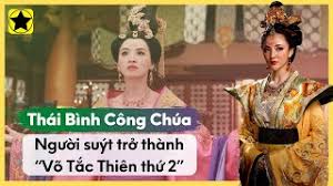 Như văn thành công chúa, an lạc công chúa, thái bình công chúa,. Thai Binh Cong Chua NgÆ°á»i Suyt Trá»Ÿ Thanh Vo Táº¯c Thien Thá»© 2 Trong Lá»‹ch Sá»­ Tq Youtube