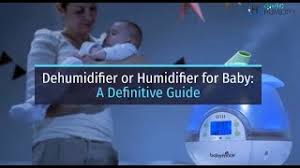 Dehumidifier Or Humidifier For Baby A Definitive Guide