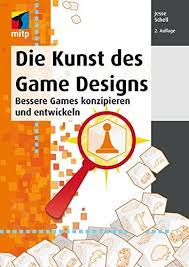Die Kunst Des Game Designs Bessere Games Konzipieren Und Entwickeln Mitp Professional Game Designs Bessere Die Bucher Ich Liebe Bucher Kunst