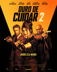 2017 , acción, comedia, buddy film. Duro De Cuidar 2 Trailer Y Afiche Oficial En Exclusiva Bf Distribution Bolivia