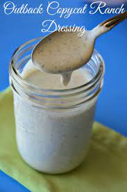 Copycat Outback Ranch Dressing - Recipes For Our Daily Bread Ranch Dressing Recipe Outback Ranch Dressing Recipe Outback Ranch Dressing