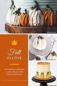 Add short message, such as happy thanksgiving or be thankful to the center of the cake. 12 Beautiful Buttercream Pumpkin Cakes Find Your Cake Inspiration