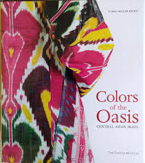 Colors Of The Oasis Central Asian Ikats Sumru Belger Krody 9780874050332 Amazon Com Books