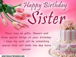 Happy Birthday Wishes For Sister Short Message Birthday Wishes For Friends And Your Loved Ones Short Sweet Birthday Wishes For Sister In 2020 Happy Birthday Wishes Sister Birthday Greetings For Sister Birthday Wishes And Images
