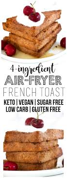 air fryer vegan french toast keto