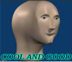 Cool And Good Blank Template Imgflip