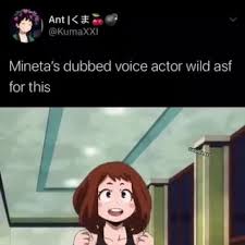 That was great that's what she said Mineta Bnha Voice Actor English