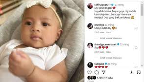 Raffi Ahmad Ungkap Nama Lengkap Baby Lily, Ini Arti Ranayma Malika Raudia  Andara