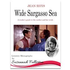 Inggit was sick and matched him with mr. Wide Sargasso Sea Jean Rhys Susannah Fullerton