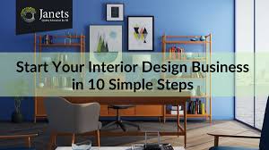 With the tips we've shared, you should. Start Your Interior Design Business In 10 Simple Steps Janets