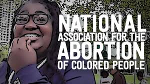 National Association for the Abortion of Colored People