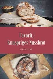 Favorit Das Beste Nussbrot Rezept Gefulltes Brot Rezepte Rezepte Nussbrot