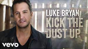 Luke bryan performs kick the dust up. Luke Bryan Kick The Dust Up Official Audio Youtube