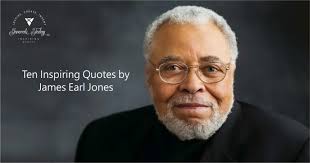 Ten Inspiring Quotes by James Earl Jones