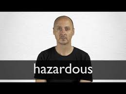 Hazardous Definition And Meaning Collins English Dictionary