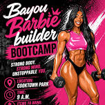 BayouBarbiebuilder Bootcamp