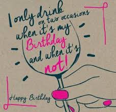 Funny Birthday Wishes Happy Birthday Wine Meme For Her 67 Best Ideas For Quotes Happy Birthday For Me Happy Birthday Girlfriend Happy Birthday Wine Happy Birthday Quotes