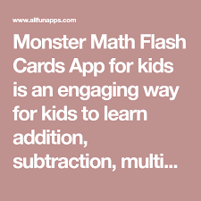 Kids of grade kg, 1st, 2nd, 3rd, 4th, and 5th really enjoy math with monster math 2. Monster Math Flash Cards App For Kids Is An Engaging Way For Kids To Learn Addition Subtraction Multiplication And Math Flash Cards Monster Math Flashcards