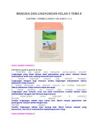 Presentasikan hasil diskusi kelompokmu di depan kelompok lain dan bapak/ibu guru. Manusia Dan Lingkungan Kelas 5 Tema 8