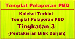 Pentaksiran bilik darjah (pbd) mula diperkenalkan dalam tahun 2016 menggantikan. Koleksi Terkini Templat Pelaporan Pbd Tingkatan 3 Pentaksiran Bilik Darjah Bumi Gemilang