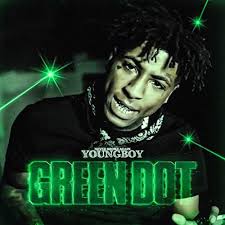 Green Dot [Explicit] song by Youngboy Never Broke Again from Green Dot  [Explicit]