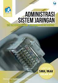 Check spelling or type a new query. Administrasi Sistem Jaringan Smk Mak Kelas Xii Book By Muhammad Badriatul Anam S Kom Gramedia Digital
