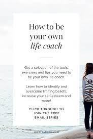 If you are looking for a life coaching model that works, one that will help you to be your best, why not experience it firsthand and learn how to achieve your goals and reach your full potential. How To Be Your Own Life Coach 5 Tips In 5 Days Free Email Series Click Through To Get Started Life Coaching Personal Growth Life Coach Life Purpose Life