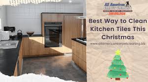 clean kitchen tiles this christmas