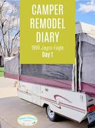 We were also impressed with the duratek tent. Camper Remodel Diary 1999 Jayco Pop Up Day 1 Happy Camper Remodels