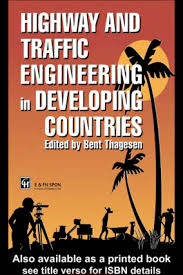Hoel is a member of the national academy of engineering, a distinguished member of the american society of civil engineers and a fellow of. Highway And Traffic Engineering In Developing Countries By Bent Thagesen Technical Books Pdf