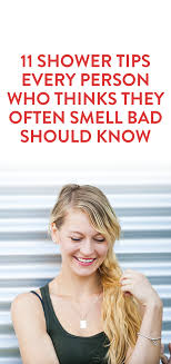 11 Shower Tips Every Person Who Thinks They Often Smell Bad Should Know Shower Tips Anti Aging Beauty Secrets Beauty Hacks