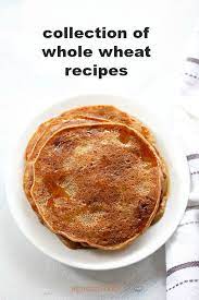 Maybe you would like to learn more about one of these? 65 Whole Wheat Recipes Tasty Recipes With Whole Wheat Flour Atta