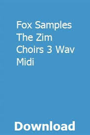 Fox Samples The Zim Choirs 3 Wav Midi Download Choir Sample Fox