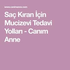 Sac Kiran Icin Mucizevi Tedavi Yollari Sac Dogal Guzellik Ipuclari Vucut Bakimi