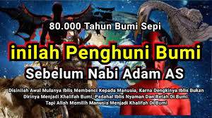 Bangsa nisnas dipercaya hidup jauh di utara bumi, dekat kutub utara. Download Wajib Tau Inilah Makhluk Pertama Penghuni Bumi Sebelum Nabi Adam Mp4 3gp Hd Naijagreenmovies Fzmovies Netnaija
