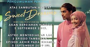Drama sweet dreams tayangan perdana. Mega Drama Sweet Dream Mira Filzah Dan Ben Amir