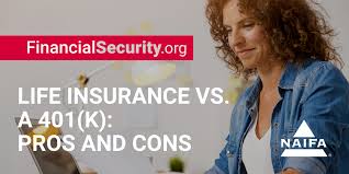 But since i continue to hear this absurdity that whole life is the only good option for individuals who are maxing out their 401k and ira, i brought the financial experts with me in this post. Life Insurance Vs A 401 K Pros And Cons