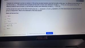 Check spelling or type a new query. Suppose We Conducted A Survey On Campus In The Chegg Com