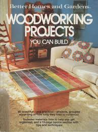 Better homes & gardens is published 12 times a year by meredith corporation, with a rate base of 7.6 million. Woodworking Projects You Can Build Better Homes And Gardens Meredith 1977 Better Homes And Gardens Woodworking Projects Home And Garden