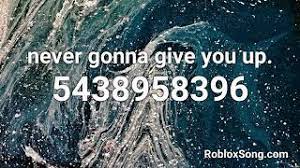 Also, find here roblox id for never gonna oof you up song. Never Gonna Give You Up Roblox Id Roblox Music Code Youtube