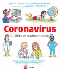 Representaciones argentinas en el exterior. Coronavirus Un Libro Para Ninos Y Ninas Axel Scheffler Elizabeth Jenner Kate Wilson Nia Roberts Planeta De Libros
