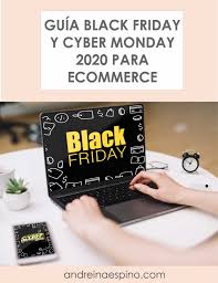 Guia Black Friday Y Cyber Monday 2020 Para Ecommerce In 2020
