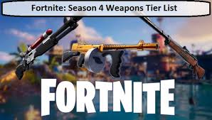 As with every season of fortnite, weapons and items get vaulted and some get unvaulted to keep things fresh. Fortnite Season 4 Weapons Tier List By Norajohnson Medium